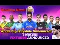 ICC World Cup 2023 World Schedule Announced