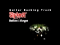 Slipknot - Before i Forget (Guitar - Backing Track) w ...