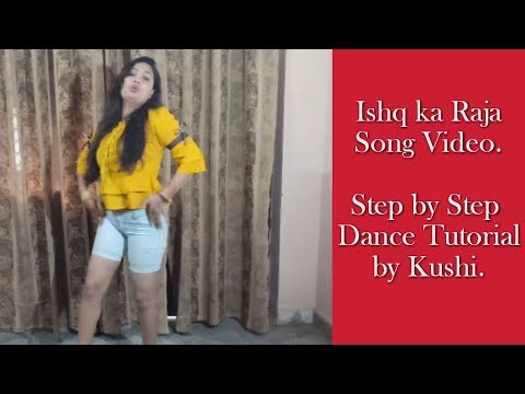 Ishq Ka Raja Dance Video  | Step by Step Dance Tutorial | Latest Dance Videos 2020