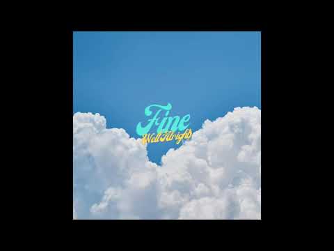 Justin Starling - Fine (Well Alright) feat. Dylan Reese