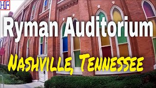 Ryman Auditorium – Nashville, Tennessee (TRAVEL GUIDE) | Episode# 5