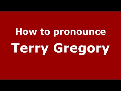 How to pronounce Terry Gregory (American English/US)  - PronounceNames.com
