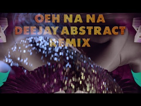 SBMG - Oeh Na Na (DJ Abstract remix ft. Sjaak, Lil Kleine, Dio & Kraantje Pappie)