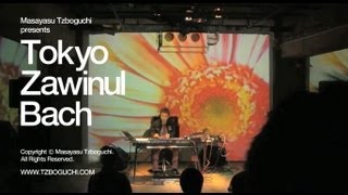 Tokyo Zawinul Bach / 東京ザヴィヌルバッハ -2012- vol.2