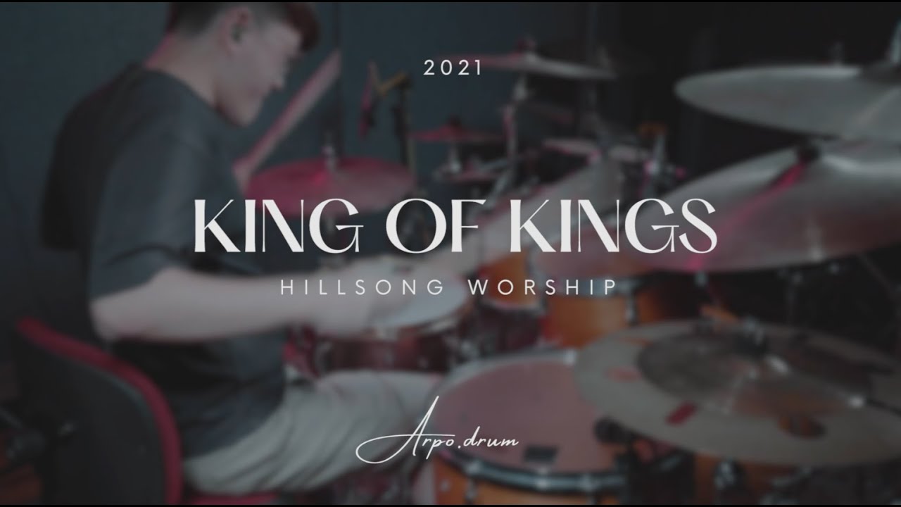 Hillsong Worship - "King Of Kings" / Drum Cover