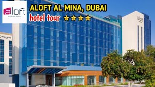 Aloft Hotel Tour / Al mina, Dubai Jumeirah