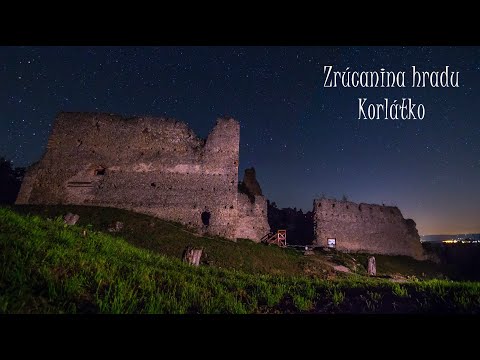 Zrúcanina hradu Korlátko, nočná obloha a timelapse.