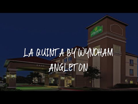 La Quinta by Wyndham Angleton Review - Angleton , United States of America