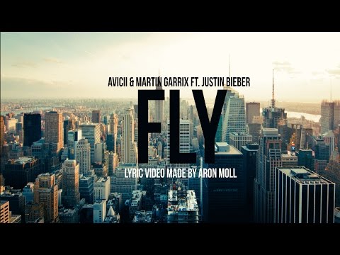 Avicii & Martin Garrix ft. Justin Bieber - I Can Fly (LYRICS video) (style)