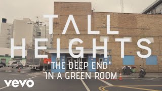 Tall Heights - The Deep End (Live in a Green Room)