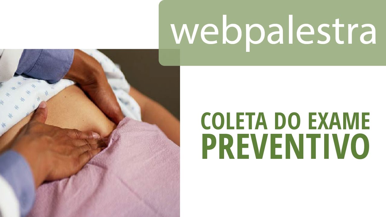 Webpalestra - Coleta do Exame Preventivo