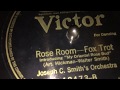 Rose Room  - Joseph C. Smith and His Orchestra