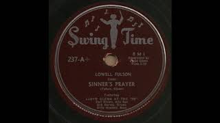 SINNER'S PRAYER / LOWELL FULSON [Swing Time 237-A+]