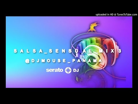 SALSA SENSUAL MIX 3 @DJMOUSEPANAMA