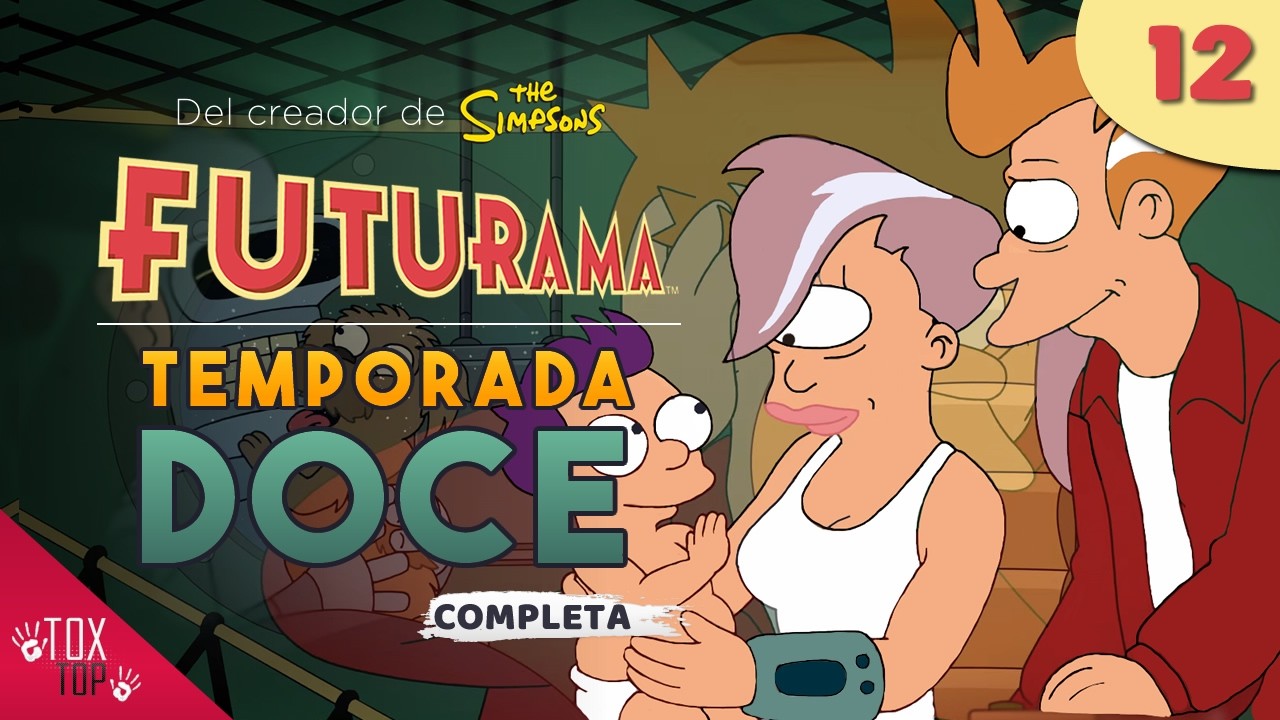 Futurama: Temporada 12 (2024) | Resumen Completo de Temporada