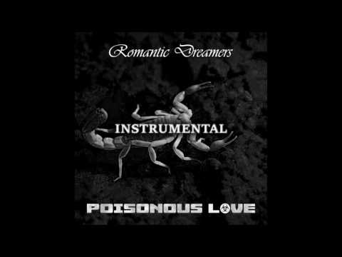 Romantic Dreamers - Poisonous Love (Instrumental)