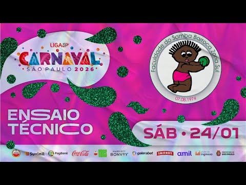 ENSAIO TÉCNICO - BARROCA ZONA SUL | CARNAVAL SP 2026 | 24.01.2026