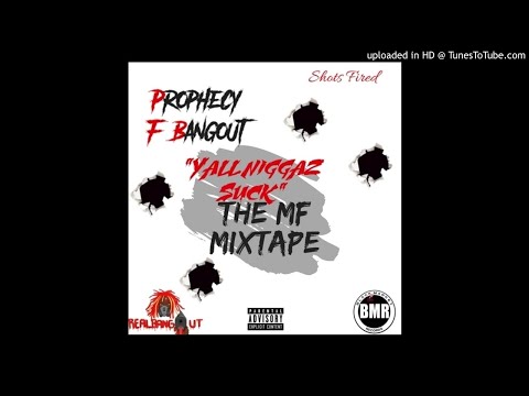 BOSS ME FREESTYLE- PROPHECY F BANGOUT