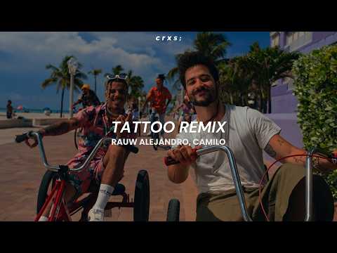 Rauw Alejandro, Camilo -Tattoo Remix (Letra/Lyrics)