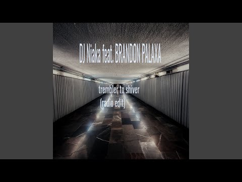 Trembler to Shiver (Radio Edit)