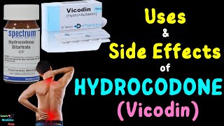 Hydrocodone – Side Effects, Uses, Mechanism of Action, Dosage, Interactions, Warnings