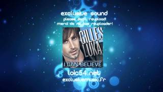 Gilles Luka - I Can Believe (Jusqu'au bout)  exclusivemusic.fr