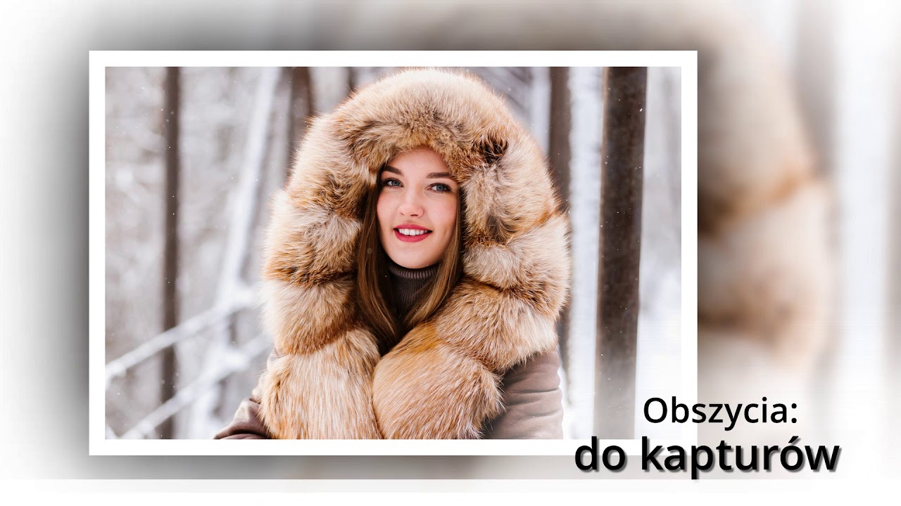 Obszycia do kapturów lamówki szaliki Szynkielew Kab Furs