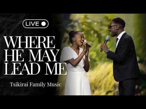 Live in St. Louis - I Remember Calvary (Where He May Lead Me) | Tsikirai Family