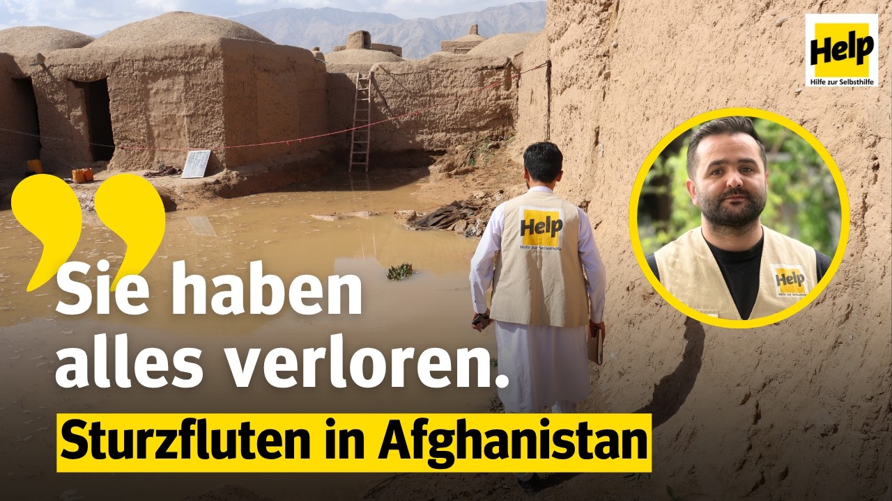 Sturzfluten in Afghanistan: Help leistet Nothilfe