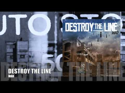 Destroy The Line - War - HD