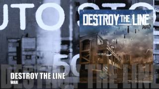 Destroy The Line - War - HD