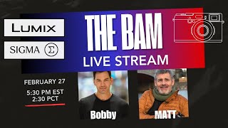 Lumix S1R II, Sigma BF & Zeiss Otus – What You Need to Know! | BAM Podcast Ep. 2