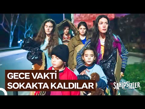 Azize ve Kardeşlerinin Zorlu Gecesi | Sahipsizler
