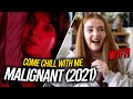 Malignant (2021) SPOILER FREE - COME CHILL WITH ME | Horror Review Reaction