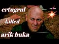 Arik buka death 😏ertugrul killed arik buka 😏arik buka death scene WhatsApp status ertugrul
