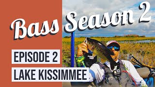 Bass Season 2 Lake Kissimmee Episode 2
