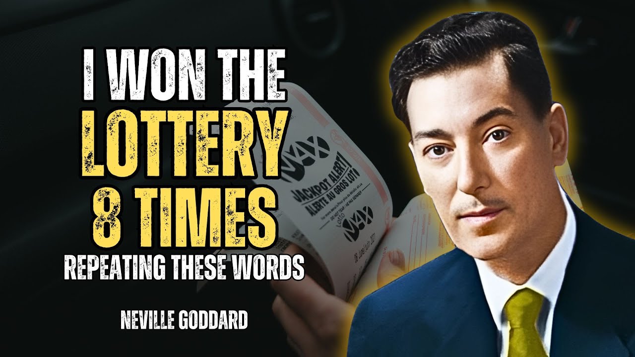 I Won The Lottery 8 Times Repeating These Words - Neville Goddard Motivation