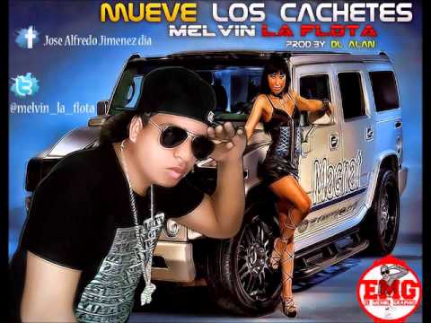 Melvin La Flota ''Mueve los Cachetes'' New Song 2013 Prod by Dj Alan