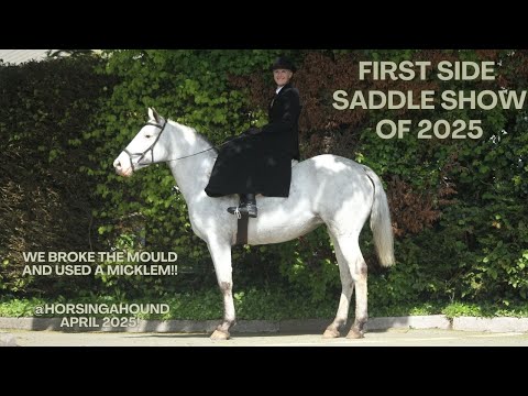 First Side Saddle Show of 2025!