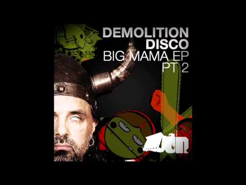 Demolition Disco - 'Big Mama'   (B-Phreak rmx) [RRB004]