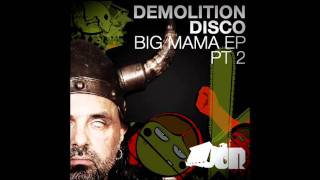 Demolition Disco - 'Big Mama'   (B-Phreak rmx) [RRB004]