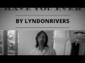 Lyndon%20Rivers%20-%20Have%20You%20Ever