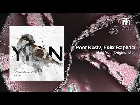 Peer Kusiv, Felix Raphael - Hold You (Original Mix) [YION]
