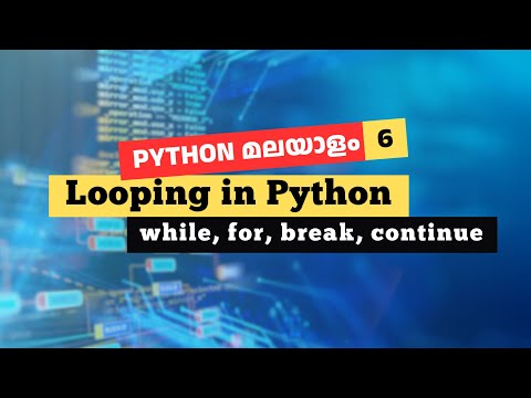 How to use while & for Loops  |  Python Malayalam Tutorial #6