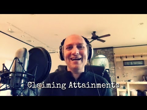 Claiming Attainments - Daniel Ingram