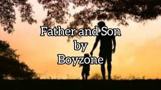 Father and Son (Lyrics) by Boyzone