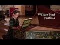 Byrd: Fantasia, FVB 52 (Rebecca Pechefsky)