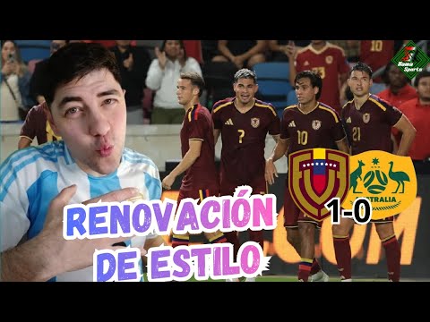 🚨🇻🇪RAMA SPORTS🇦🇷 is OVERWHELMED with PRAISE after VENEZUELA'S 1-0 AUSTRALIA victory | GLEIKER MEN...