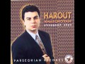 Harout Khatchoyan - Man goukam 