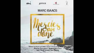 Marc Isaacs - Mercies Cyah Done